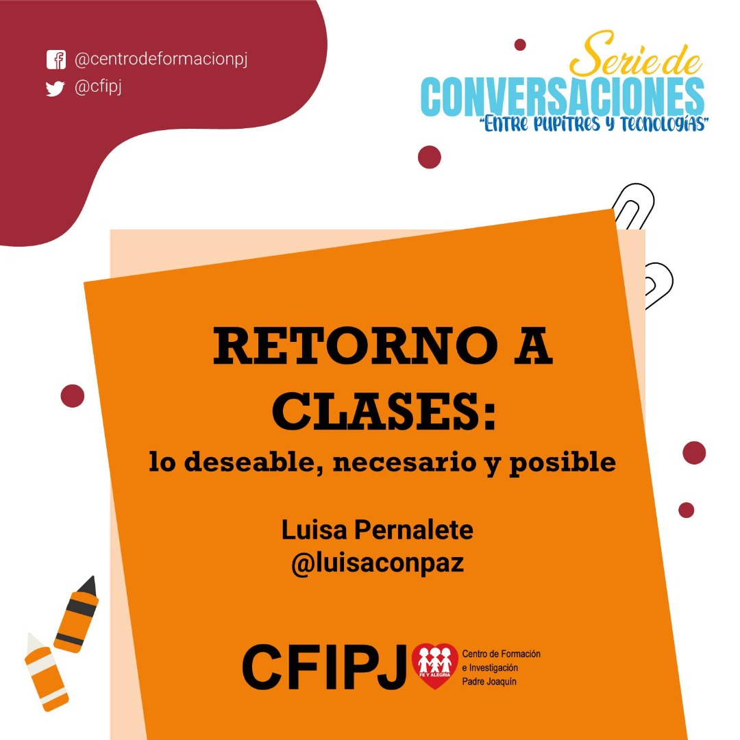 Retorno a clases: lo deseable, necesario y posible