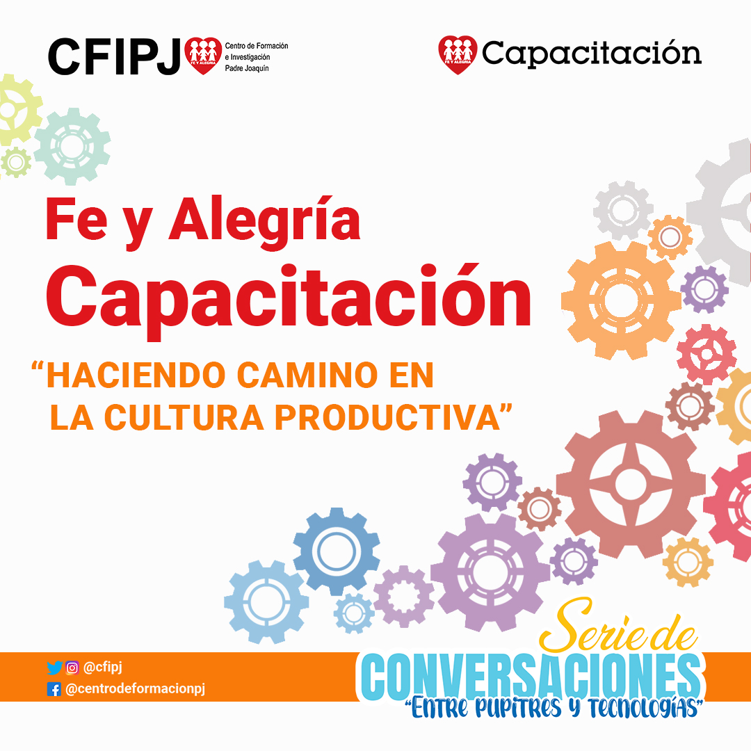 Fe y Alegría Capacitación «Haciendo camino en la cultura productiva»