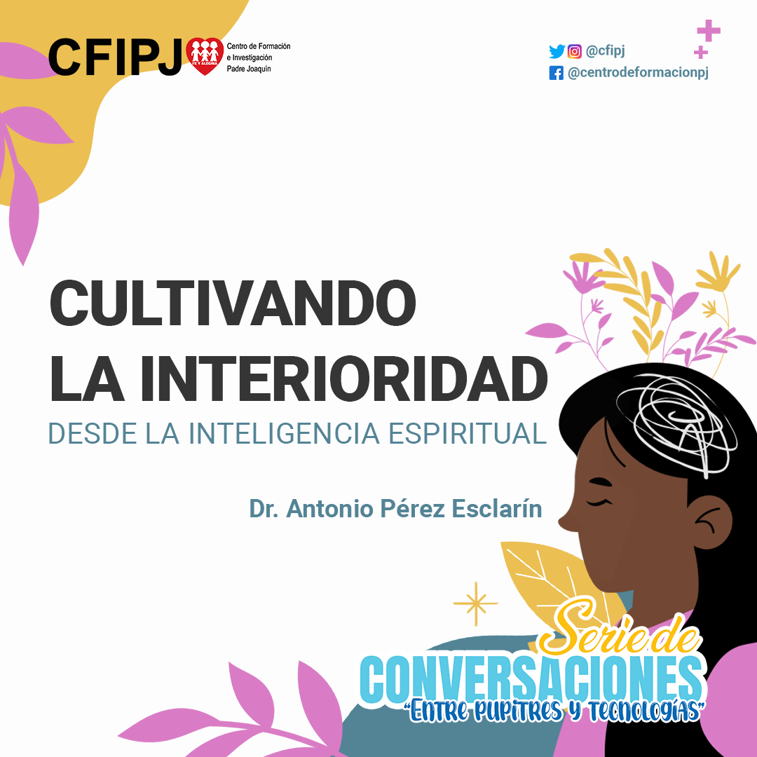 Cultivando la interioridad desde la Inteligencia Espiritual