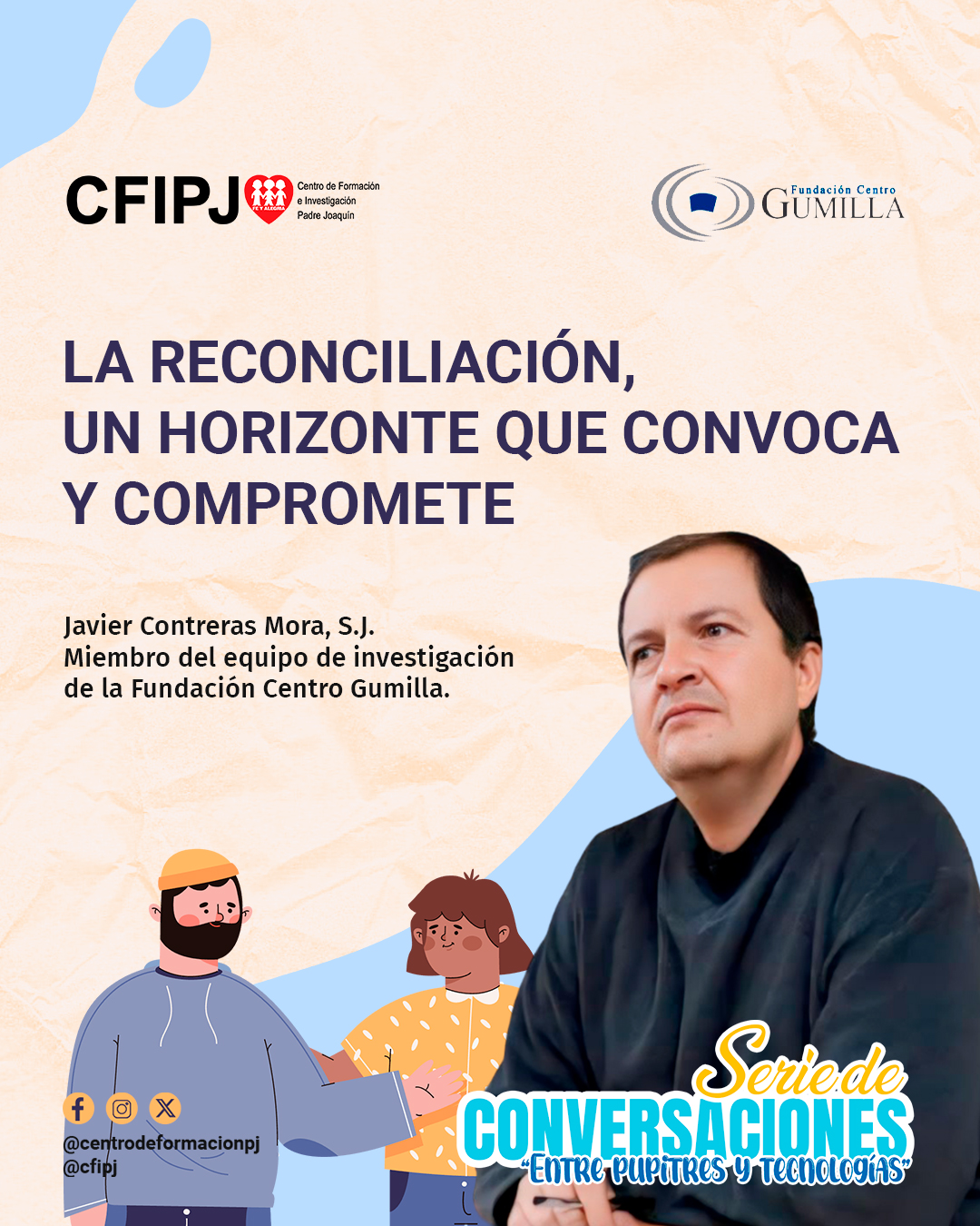 La reconciliación, un horizonte que convoca y comparte